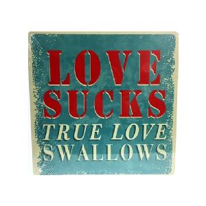 METAL SIGN LOVE SUCKS